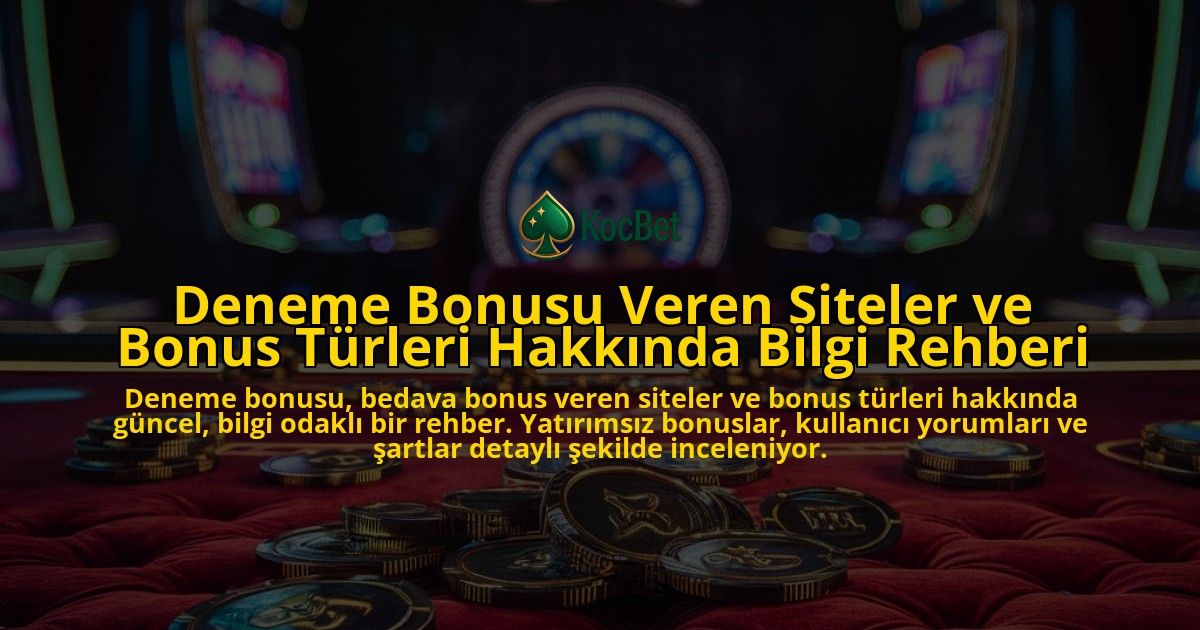Deneme-Bonusu-Veren-Siteler-ve-Bonus-Turleri-Hakkinda-Bilgi-Rehberi-overlay-1778196666.jpg